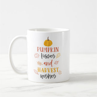 Pumpkin Kisses & Harvest Wishes Thanksgiving Coffe Coffee Mug