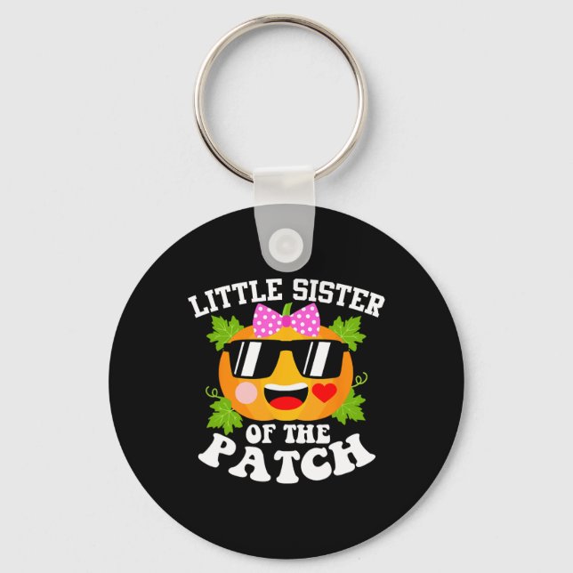 Pumpkin Little Sister Of The Patch Fun Halloween  Keychain (Front)