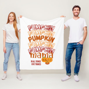 PUMPKIN MAMA Customizable Thanksgiving Fleece Blanket