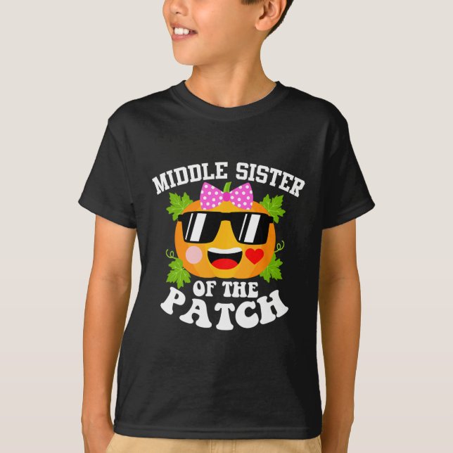 Pumpkin Middle Sister Of The Patch  Funny Hallowee T-Shirt (Front)