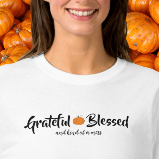 Pumpkin Orange Grateful Blessed Quote T-Shirt