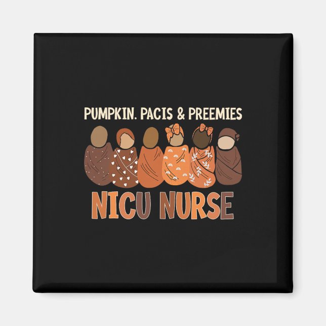 Pumpkin Pacis And Preemies Nicu Nurse Autumn Fall  Magnet (Front)