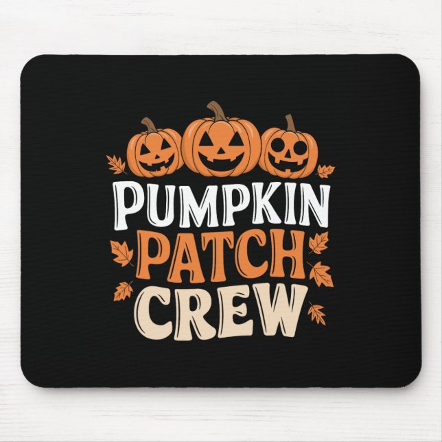 Pumpkin Patch Crew Funny Pumpkin Patch Squad Thank Mouse Pad (Front)