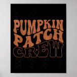 Pumpkin Patch Crew Halloween Pumpkin Patch Fall Fa Poster