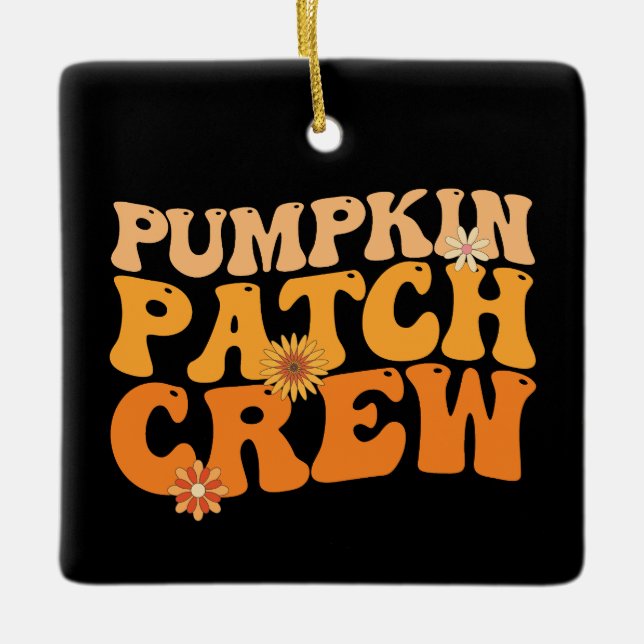 Pumpkin Patch Crew Retro Groovy Fall Autumn Ceramic Ornament (Front)