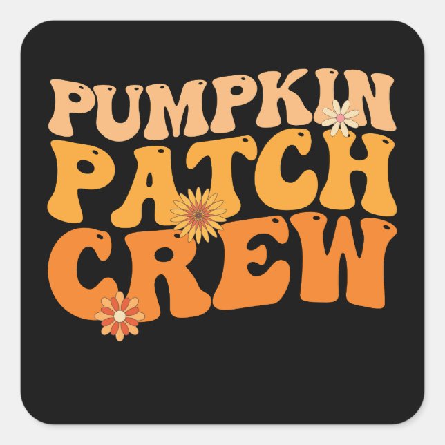 Pumpkin Patch Crew Retro Groovy Fall Autumn Square Sticker (Front)