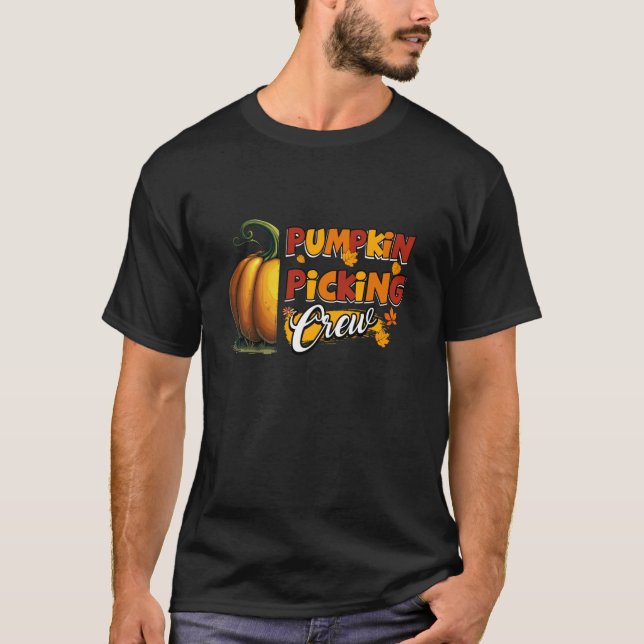 Pumpkin Picking Crew Matching Autumn Fall Hallowee T-Shirt (Front)