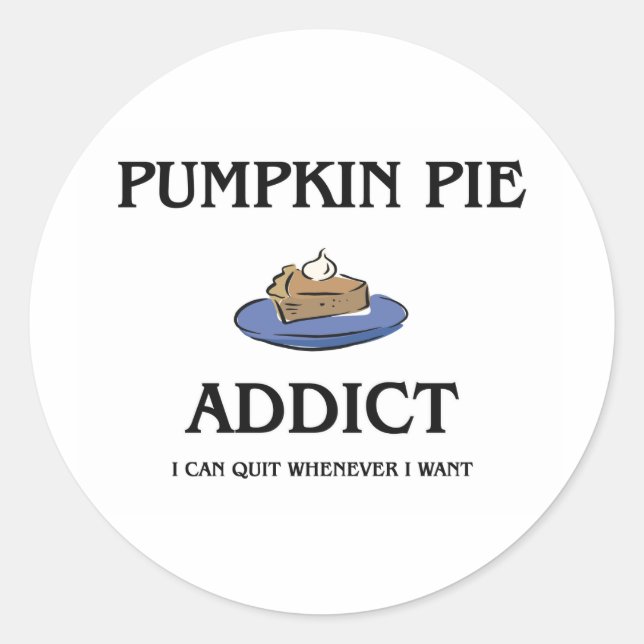 Pumpkin Pie Addict Classic Round Sticker (Front)