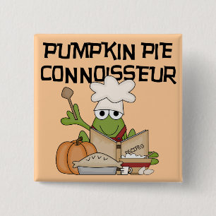 Pumpkin Pie Connoisseur Tshirts and Gifts Pinback Button