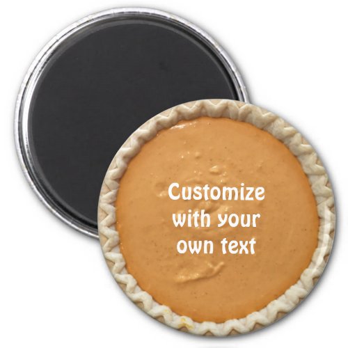Pumpkin Pie Custom Text Magnet