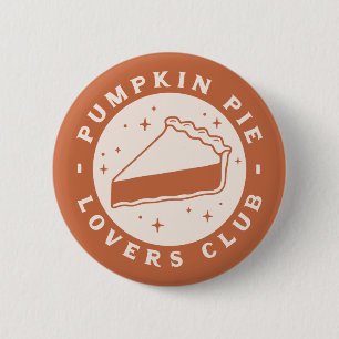 Pumpkin Pie Lovers Club Button