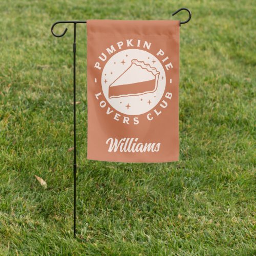 Pumpkin Pie Lovers Club Garden Flag