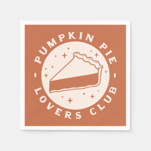 Pumpkin Pie Lovers Club Napkins