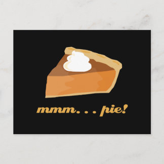 Pumpkin Pie - mmm . . . pie! Postcard