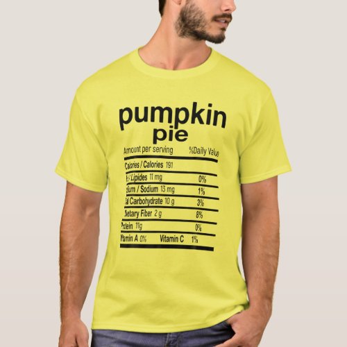 Pumpkin Pie Nutrition Facts Funny Thanksgiving Chr T_Shirt