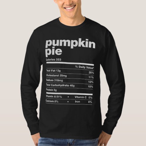 Pumpkin Pie Nutrition Facts Thanksgiving Matching  T_Shirt