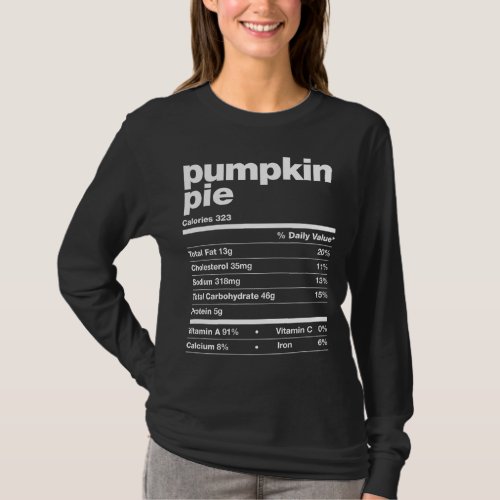 Pumpkin Pie Nutrition Facts Thanksgiving Matching  T_Shirt