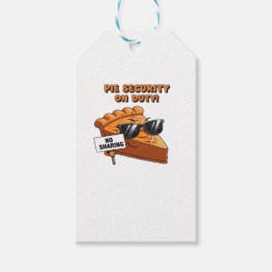 Pumpkin Pie Security Guard Funny Thanksgiving Over Gift Tags
