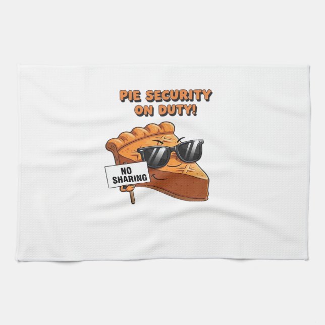 Pumpkin Pie Security Guard Funny Thanksgiving Over Kitchen Towel (Horizontal)