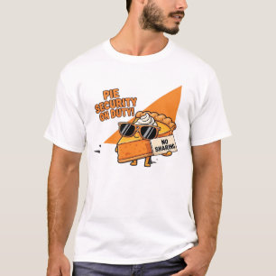 Pumpkin Pie Security Guard Funny Thanksgiving Over T-Shirt