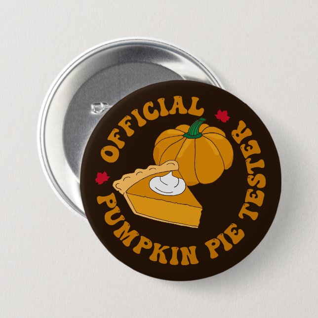 Pumpkin Pie Tester Funny Kids Thanksgiving Button (Front & Back)
