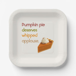 Pumpkin Pie & Whipped Cream Humor Thanksgiving Paper Plates