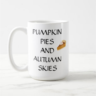 Pumpkin Pies And Autumn Skies Coffee Mug