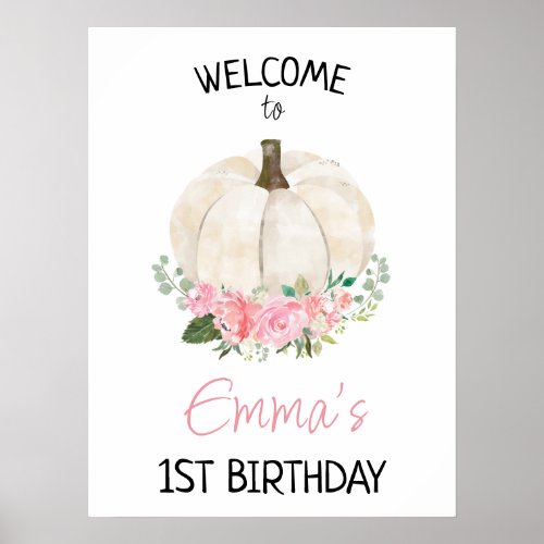 Pumpkin Pink Floral 1st Birthday Welcome Sign