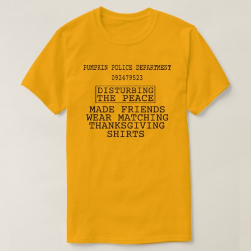 Pumpkin Police Department Peace Thanksgiving T_Shirt