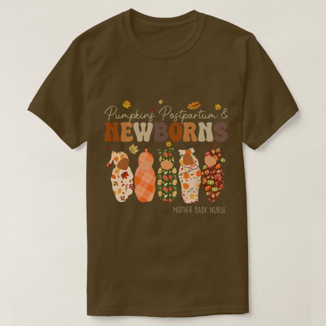 Pumpkin Postpartum Newborns Fall Mother Baby Nurse T-Shirt (Design Front)