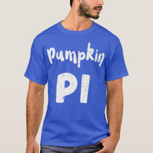 Pumpkin Pumpkin Pi Halloween Sayings T-Shirt