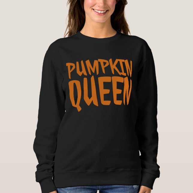 Pumpkin Queen Cute Fall Autumn Sweatshirt (Front)