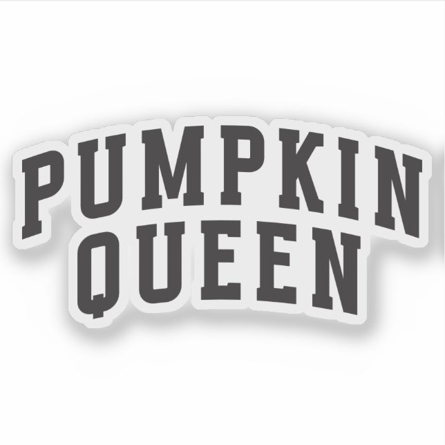 Pumpkin Queen - Fall | Custom-Cut Vinyl  Sticker (Front)