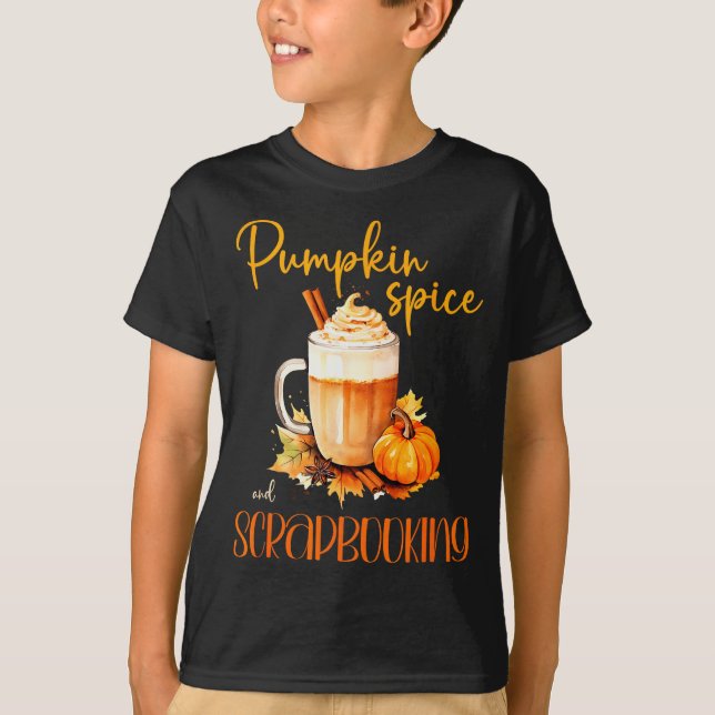 Pumpkin Sce &amp; Scrapbooking _ Cute Autumn Rusti T-Shirt (Front)
