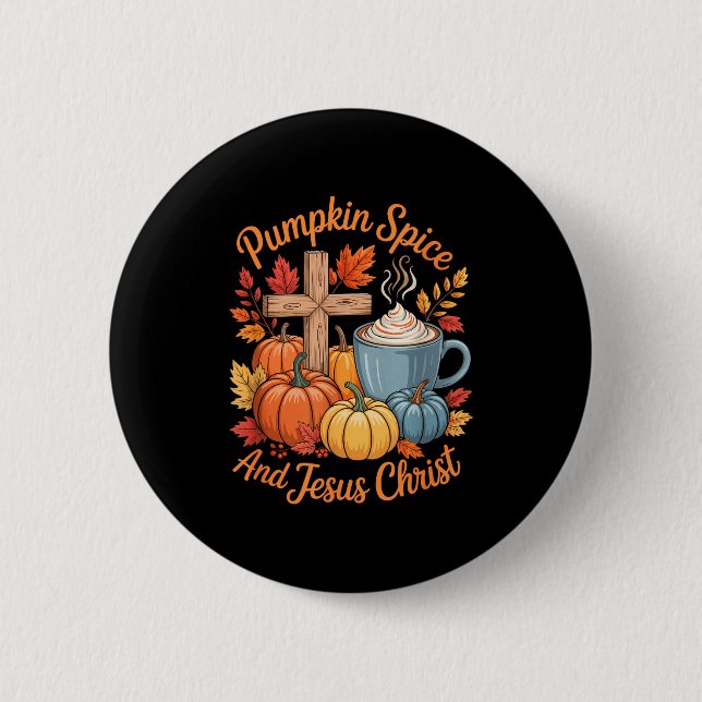 Pumpkin Sce And Jesus Christ Funny Fall Christian  Button (Front)