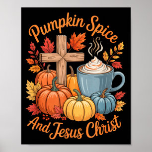 Pumpkin Sce And Jesus Christ Funny Fall Christian Poster