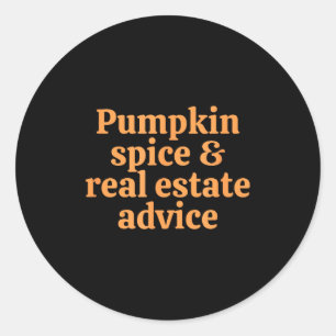 Pumpkin Sce And Real Estate Advice Classic Round Sticker