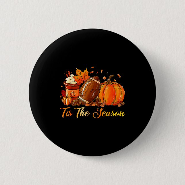 Pumpkin Sce Football Tis The Season Fall Thanksgiv Button (Front)