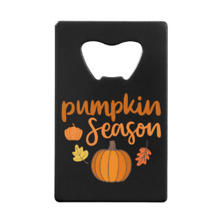 Pumpkin Season Fall Credit Card Bottle Opener