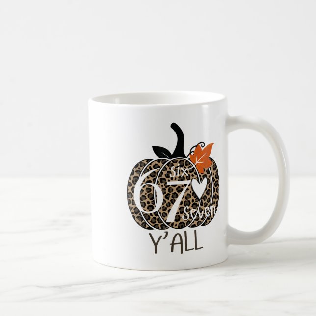 Pumpkin Six Seven Y'all 67 Funny Meme Number  Coffee Mug (Right)