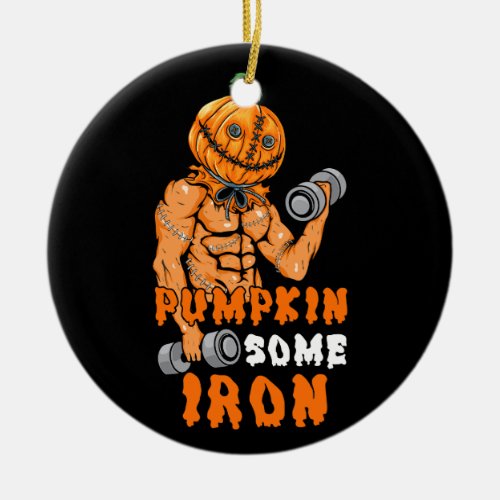 Pumpkin Some Iron Funny Halloween Gym Workout Lift Ceramic Ornament