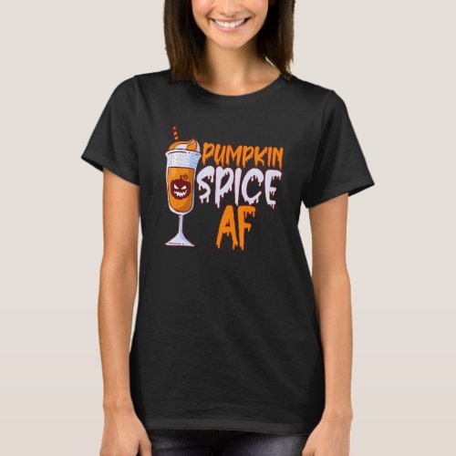 Pumpkin Spice Af Orange Cream Ice Happy Halloween T_Shirt