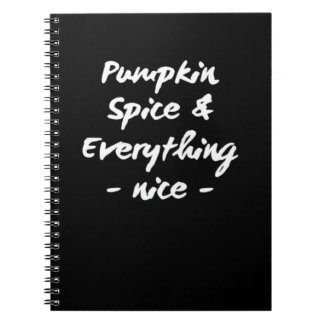 Pumpkin Spice And Everything Is Nice Essential Notebook
