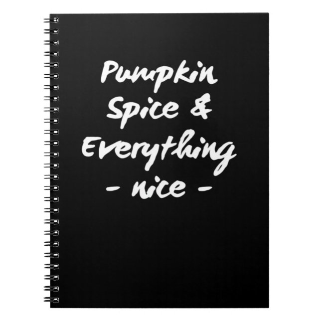 Pumpkin Spice And Everything Is Nice Essential Notebook (Front)