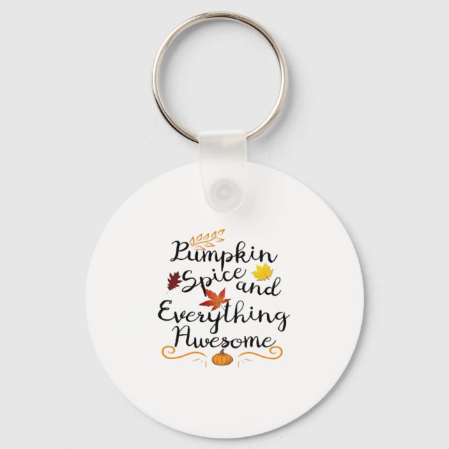 Pumpkin Spice And Everything Is Nice - Halloween C Keychain (Front)