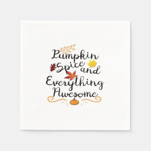 Pumpkin Spice And Everything Is Nice - Halloween C Napkins