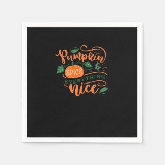 Pumpkin Spice And Everything Nice Autumn Fall Desi Napkins