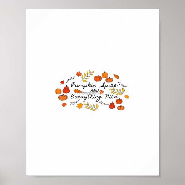 Pumpkin Spice And Everything Nice - Autumn Leaves  Poster (Front)
