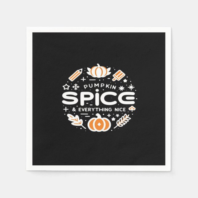 Pumpkin Spice And Everything Nice - Autumn Quote & Napkins (Front)