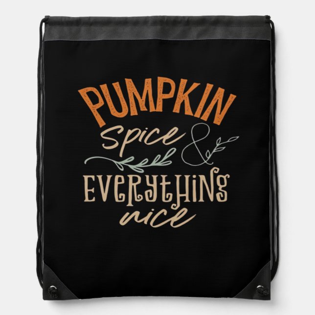 Pumpkin Spice And Everything Nice Boxy Drawstring Bag (Front)